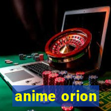 anime orion